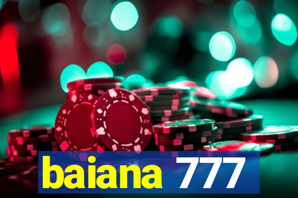 baiana 777